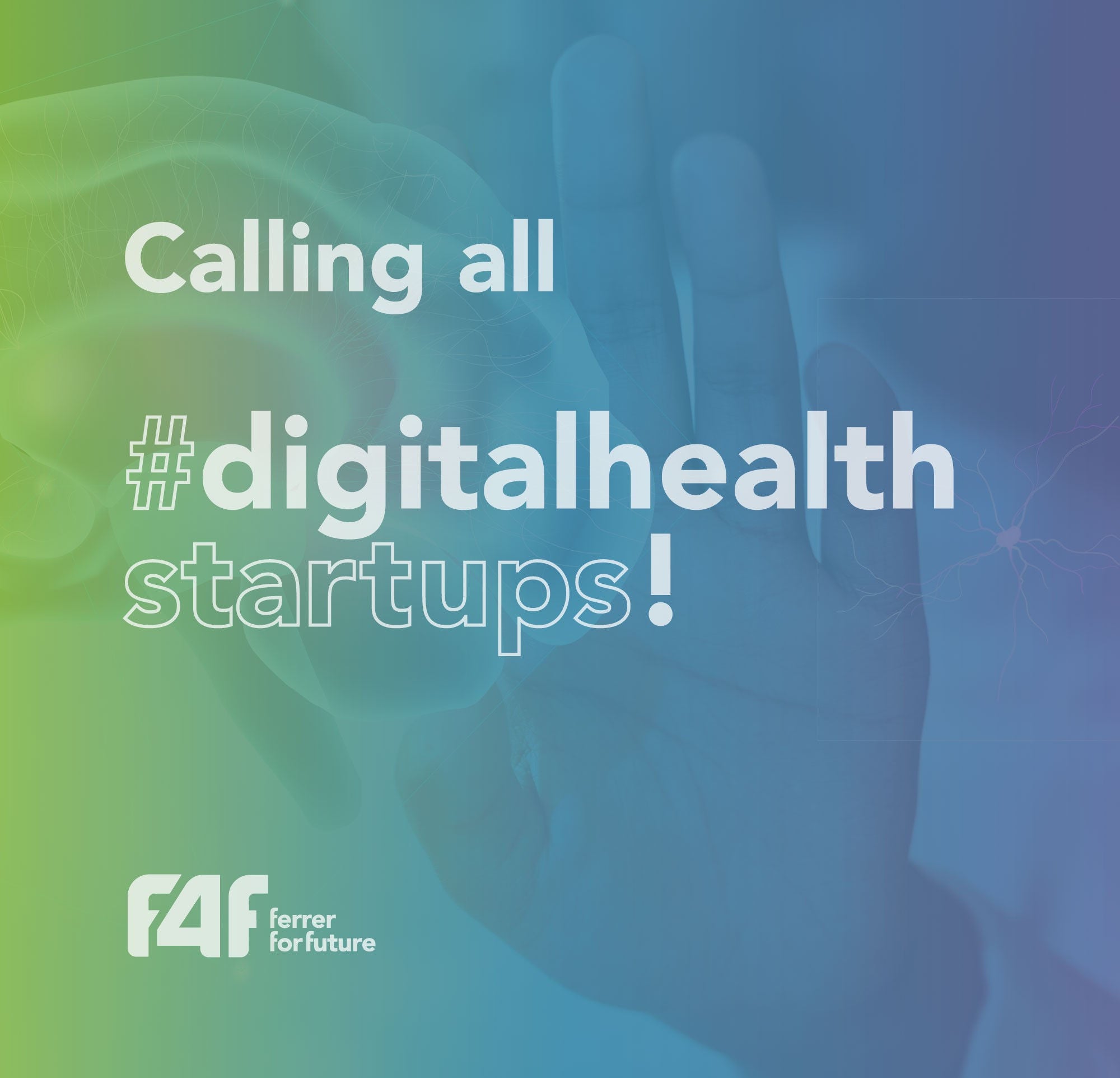 Promotional image with gradient tones that calls for digital health startups for the "Ferrer for Future" program.